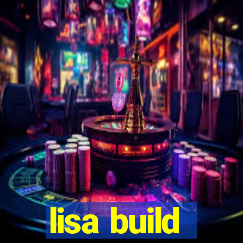 lisa build